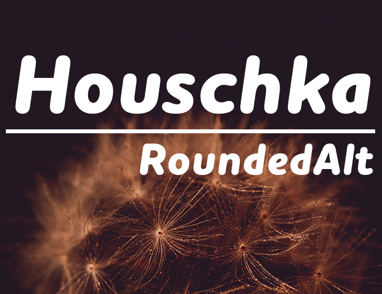 Houschka Rounded Alt 2 Font Download